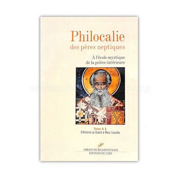 Philocalie des pères neptiques - Tome A 1